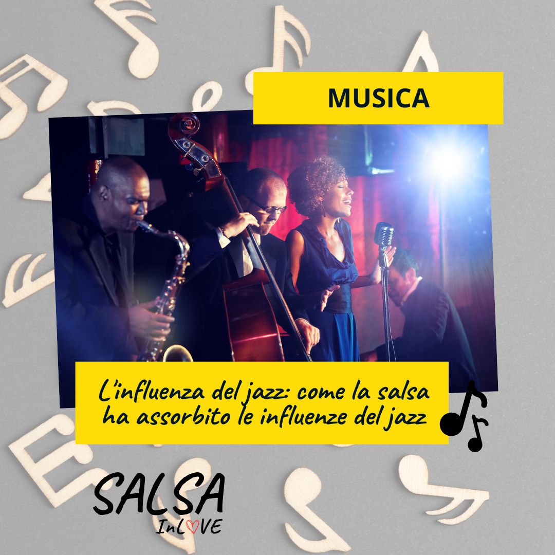 L'influenza del jazz: come la salsa ha assorbito le influenze del jazz