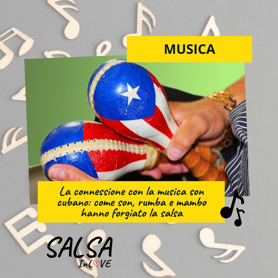 La connessione con la musica son cubano: come son, rumba e mambo hanno forgiato la salsa